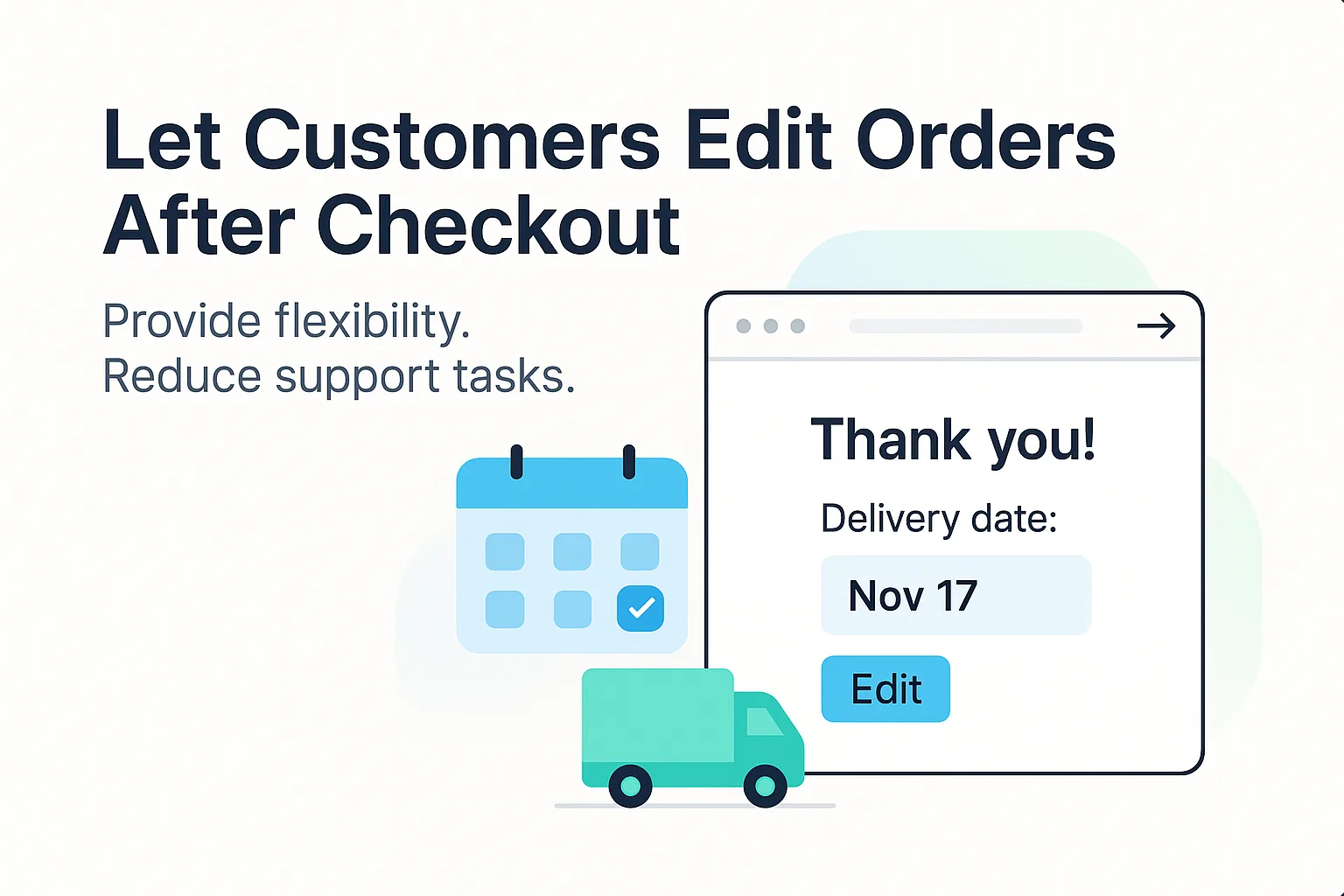 Letting Customers Edit Orders After Checkout: Empowering Flexibility Without Chaos